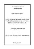 Luận văn Quản trị quan hệ khách hàng tại ngân hàng thương mại cổ phần Đông á chi nhánh Đắk Lắk