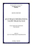 Luận văn Quản trị quan hệ khách hàng tại siêu thị Quảng Ngãi