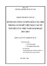 Khóa luận Đánh giá chất lượng báo cáo ADR trong cơ sở dữ liệu báo cáo tự nguyện của Việt Nam giai đoạn 2011-2013