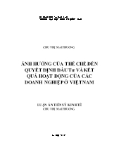 Luận án Ảnh hưởng của thể chế đến quyết định đầu tư và kết quả hoạt động của các doanh nghiệp ở Việt Nam - Chu Thị Mai Phương