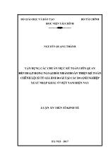 Luận án Vận dụng các chuẩn mực kế toán liên quan đến hoạt động ngoại hối nhằm hoàn thiện kế toán chênh lệch tỷ giá hối đoái tại các doanh nghiệp xuất nhập khẩu ở Việt Nam hiện nay