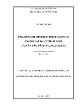 Tóm tắt Luận văn Ứng dụng BI (Business intelligence) trong bài toán thẩm định tài sản bảo đảm của ngân hàng