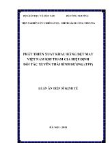 Luận án Phát triển xuất khẩu hàng dệt may Việt Nam khi tham gia hiệp định đối tác xuyên Thái Bình Dương (TPP)