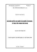 Luận văn Bảo đảm quyền con người của người có HIV/AIDS - Từ thực tiễn thành phố Hà Nội