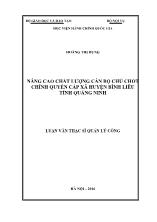 Luận văn Nâng cao chất lượng cán bộ chủ chốt chính quyền cấp xã huyện Bình Liêu tỉnh Quảng Ninh