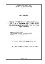 Luận văn Nghiên cứu kỹ thuật chuyển đổi Dual Stack 6VPE từ IPV4 sang IPV6 và mô phỏng cấu hình chuyển đổi trên môi trường mạng IP MPLS