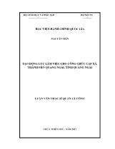Luận văn Tạo động lực làm việc cho công chức cấp xã, thành phố Quảng Ngãi, tỉnh Quảng Ngãi