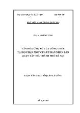 Luận văn Văn hóa ứng xử của công chức tại bộ phận một cửa Uỷ ban nhân dân quận Tây Hồ, thành phố Hà Nội