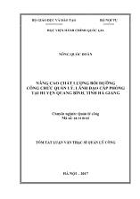 Tóm tắt Luận văn Nâng cao chất lượng bồi dưỡng công chức quản lý, lãnh đạo cấp phòng tại huyện Quang Bình, tỉnh Hà Giang