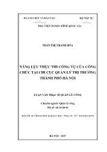 Tóm tắt Luận văn Năng lực thực thi công vụ của công chức tại chi cục quản lý thị trường thành phố Hà Nội