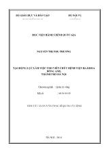 Tóm tắt Luận văn Tạo động lực làm việc cho viên chức Bệnh viện đa khoa Đông Anh, thành phố Hà Nội