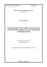 Tóm tắt Luận văn Tuyển dụng công chức các cơ quan chuyên môn thuộc Ủy ban nhân dân tỉnh Đắk Nông