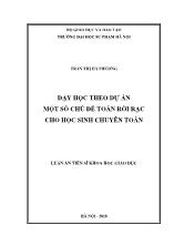 Luận án Dạy học theo dự án một số chủ đề Toán rời rạc cho học sinh chuyên Toán