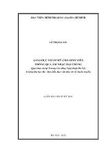 Luận án Giáo dục thẩm mỹ cho sinh viên thông qua âm nhạc đại chúng (qua khảo sát tại trường cao đẳng nghệ thuật hà nội, trường đại học mỏ - Địa chất, học viện báo chí và tuyên truyền)