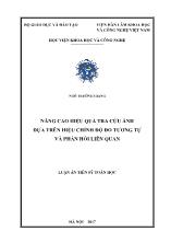 Luận án Nâng cao hiệu quả tra cứu ảnh dựa trên hiệu chỉnh độ đo tương tự và phản hồi liên quan