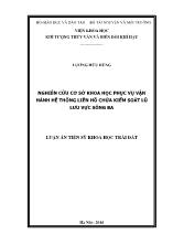 Luận án Nghiên cứu cơ sở khoa học phục vụ vận hành hệ thống liên hồ chứa kiểm soát lũ ở lưu vực sông Ba