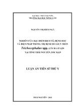Luận án Nghiên cứu đặc điểm dịch tễ, bệnh học và biện pháp phòng trị bệnh do giun tròn trichocephalus spp. gây ra ở lợn tại tỉnh Thái Nguyên, bắc kạn
