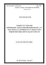 Luận án Nghiên cứu nồng độ lipoprotein-Associated phospholipase A2 và kiểu hình của lipoprotein tỷ trọng thấp ở bệnh nhân hội chứng mạch vành cấp