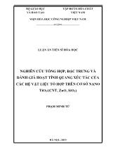 Luận án Nghiên cứu tổng hợp, đặc trưng và đánh giá hoạt tính quang xúc tác của các hệ vật liệu tổ hợp trên cơ sở nano TiO2 / (Cnt, Zno, SO2)