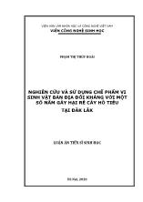 Luận án Nghiên cứu và sử dụng chế phẩm vi sinh vật bản địa đối kháng với một số nấm gây hại rễ cây hồ tiêu tại Đăk Lắk