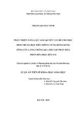 Luận án Phát triển năng lực giải quyết vấn đề cho học sinh trung học phổ thông vùng đồng bằng sông Cửu Long thông qua bài tập phân hóa phần hóa học hữu cơ