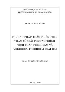 Luận án Phương pháp thác triển theo tham số giải phương trình tích phân fredholm và volterra - Fredholm loại hai