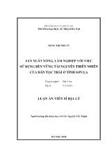 Luận án Sản xuất nông, lâm nghiệp với việc sử dụng bền vững tài nguyên thiên nhiên của dân tộc Thái ở tỉnh Sơn La