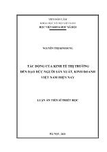 Luận án Tác động của kinh tế thị trường đến đạo đức người sản xuất, kinh doanh Việt Nam hiện nay