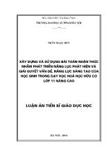 Luận án Xây dựng và sử dụng bài toán nhận thức nhằm phát triển năng lực phát hiện và giải quyết vấn đề, năng lực sáng tạo của học sinh trong dạy học Hoá học hữu cơ lớp 11 nâng cao