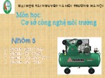 Cơ sở công nghệ môi trường - Chủ đề: Máy nén khí piston