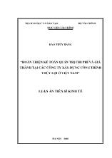 Luận án Hoàn thiện kế toán quản trị chi phí và giá thành tại các công ty xây dựng công trình thủy lợi ở Việt Nam