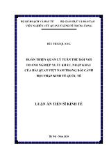 Luận án Hoàn thiện quản lý tuân thủ đối với doanh nghiệp xuất khẩu, nhập khẩu của hải quan Việt Nam trong bối cảnh hội nhập kinh tế quốc tế