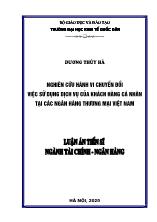 Luận án Nghiên cứu hành vi chuyển đổi việc sử dụng dịch vụ ngân hàng của khách hàng cá nhân tại các ngân hàng thương mại Việt Nam