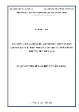 Luận án Tác động của đa dạng hoá danh mục cho vay đến lợi nhuận và rủi ro: Nghiên cứu tại các ngân hàng thương mại Việt Nam