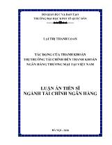 Luận án Tác động của thanh khoản thị trường tài chính đến thanh khoản ngân hàng thương mại tại Việt Nam