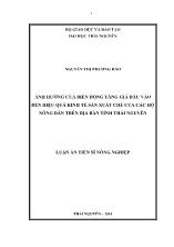 Luận án Ảnh hưởng của biến động tăng giá đầu vào đến hiệu quả kinh tế sản xuất chè của các hộ nông dân ở địa bàn tỉnh Thái Nguyên