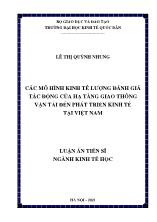 Luận án Các mô hình kinh tế lượng đánh giá tác động của hạ tầng giao thông vận tải đến phát triển kinh tế tại Việt Nam