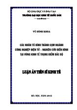 Luận án Các nhân tố hình thành cụm ngành công nghiệp điện tử - Nghiên cứu điển hình tại Vùng kinh tế trọng điểm Bắc Bộ