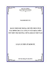 Luận án Hoàn thiện hệ thống chỉ tiêu phân tích tài chính cho các công ty xây dựng niêm yết trên thị trường chứng khoán Việt Nam
