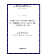 Luận án Nghiên cứu các nhân tố ảnh hưởng đến quyết định mua sản phẩm bảo hiểm nhân thọ ở Việt Nam