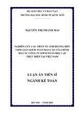 Luận án Nghiên cứu các nhân tố ảnh hưởng đến thời gian kiểm toán Báo cáo tài chính do các công ty kiểm toán độc lập thực hiện tại Việt Nam