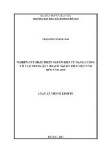 Luận án Nghiên cứu phát triển nguồn điện từ năng lượng tái tạo trong quy hoạch nguồn điện Việt Nam đến năm 2030