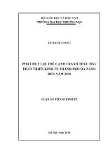 Luận án Phát huy lợi thế cạnh tranh thúc đẩy phát triển kinh tế thành phố Đà Nẵng đến năm 2030