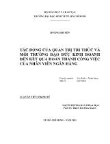 Luận án Tác động của quản trị tri thức, môi trường đạo đức kinh doanh đến kết quả hoàn thành công việc của nhân viên ngân hàng