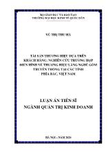 Luận án Tài sản thương hiệu dựa trên khách hàng: Nghiên cứu trường hợp điển hình về thương hiệu làng nghề gốm truyền thống tại các tỉnh phía Bắc, Việt Nam