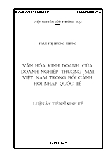 Luận án Văn hóa kinh doanh ở doanh nghiệp thương mại Việt Nam trong bối cảnh hội nhập quốc tế