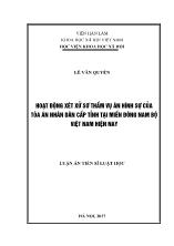 Tóm tắt Luận án Hoạt động xét xử sơ thẩm vụ án hình sự của tòa án nhân dân cấp tỉnh tại miền Đông Nam Bộ Việt Nam hiện nay