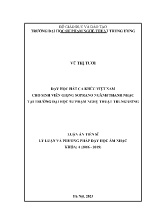 Luận án Dạy học hát ca khúc Việt Nam cho sinh viên giọng soprano ngành thanh nhạc tại trường Đại học Sư phạm Nghệ thuật trung ương